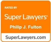 Rated by Super Lawyers | Philp J. Fulton | SuperLawyers.com